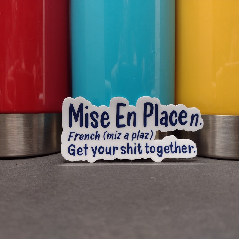 Mise En Place Humorous Definition | French Pastry Chef Sticker | Chef Sticker | Chef Gift | Gift for Chef | Pastry Sticker | Baking Sticker image 11