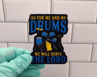 Christian Drummer Sticker: "As for Me and My Drums" Vinyl Decal