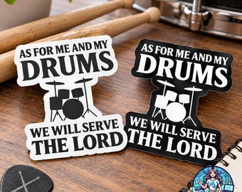 As for Me and My Drums – Christian Drummer Sticker, Worship Music Mug, Faith T-Shirt, Praise Band Gift, Music Ministry, Drum Set Scripture