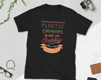 Koszulka z krótkim rękawem unisex „Plastikowe płótno to nie moje hobby, to moje powołanie”