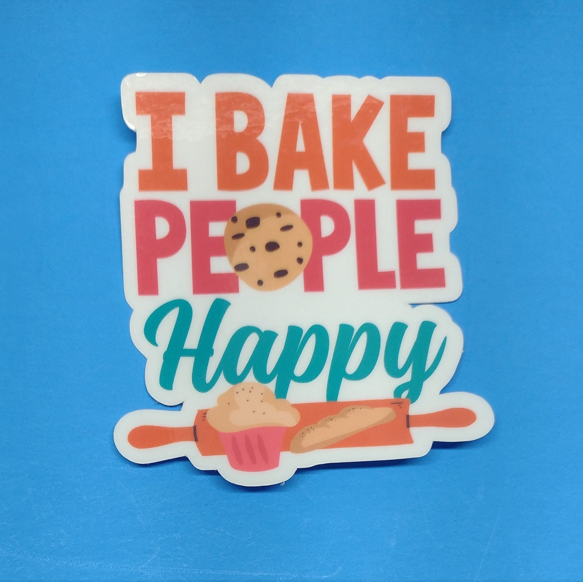 I Bake People Happy Sticker | Gift for Baker | Sticker for Baker ...