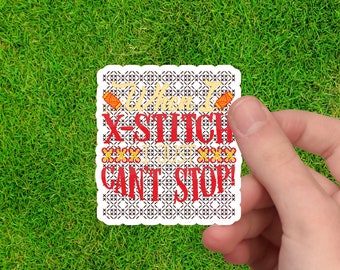 Cross Stitch Sticker | Embroidery Sticker | Sticker for Cross Stitchers | Needlepoint Sticker | Cross Stitch Gift | Funny Sticker