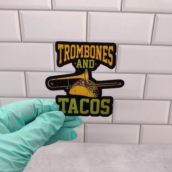 Trombones and Tacos Sticker - A Perfect and Quirky Trombone Player Gift! - Trombone Sticker Gift - Trombonist Appreciation - Marching Band