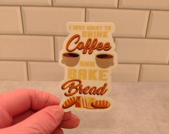 Coffee and Bake Bread Sticker - Baker Gift