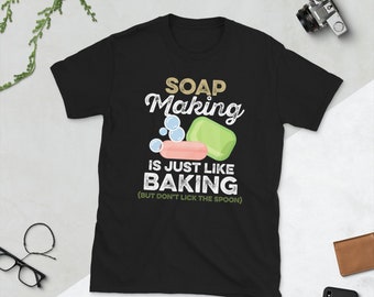 石鹸作りはお菓子作りと同じ Tシャツ：石鹸職人へのギフト