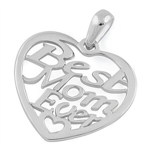 May include: Silver heart-shaped pendant with the words "Best Mom Ever" cut out.
