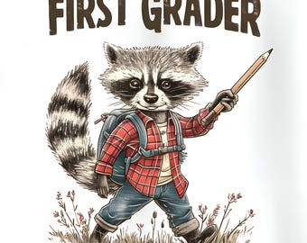 First Grader PNG, Raccoon School Design, Back to School PNG, Cute Animal Clipart, Rustic Forest Animal PNG, Digital Download, Shirt Design