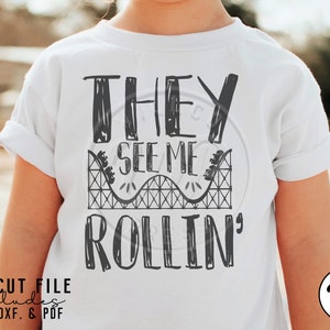 They See Me Rollin svg, Roller coaster svg, svg files for cricut, png, dxf, sublimination, vinyl cut file, amusement park, kids theme shirts