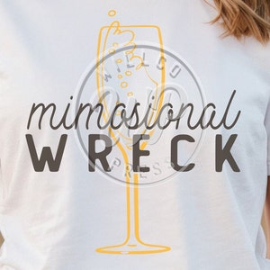 Mimosional Wreck in formato SVG, Mimose in formato SVG, Brunch in formato SVG, Divertente, PNG, DXF, file in formato SVG per cricut, camicia, clipart, ferro da stiro, sublimazione, camicie da brunch