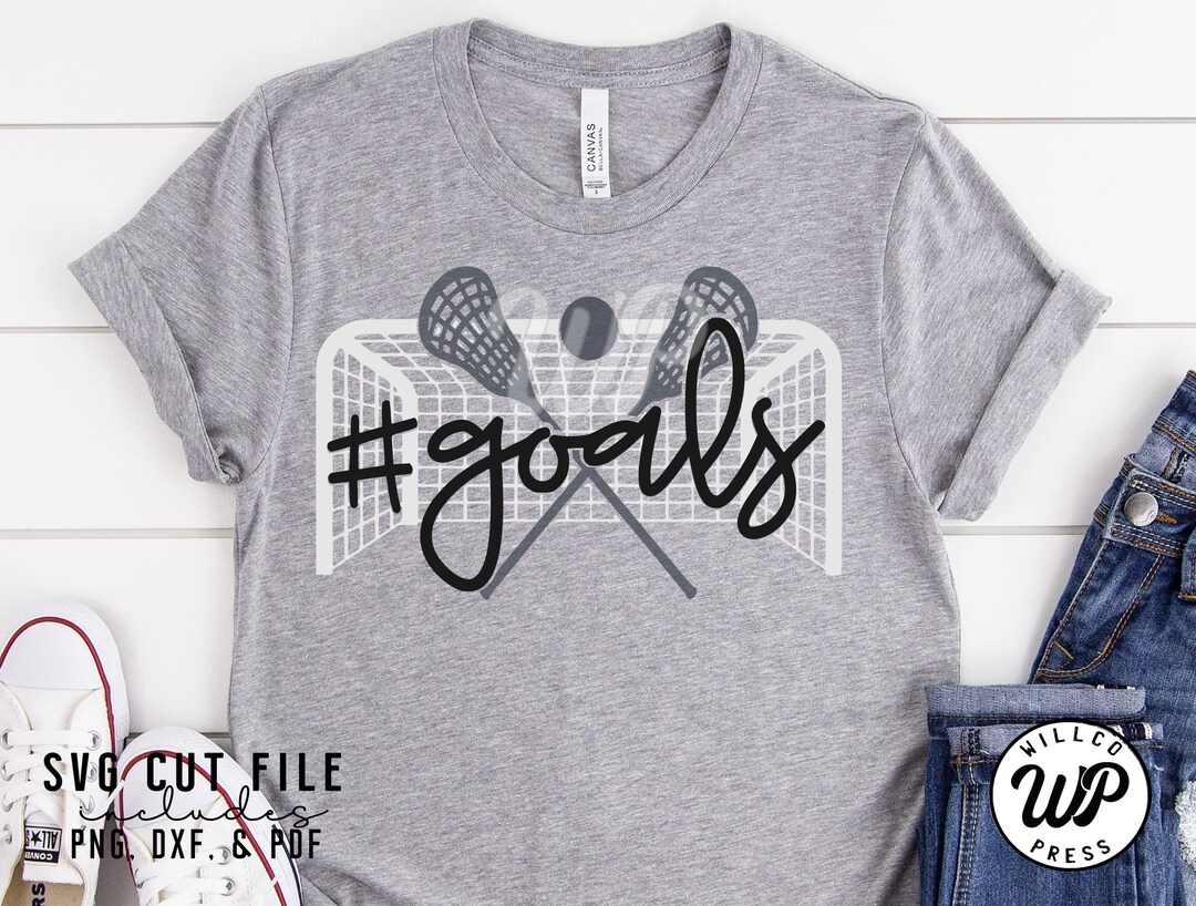 Hashtag Goals Svg Lacrosse Svg Lacrosse Shirt Png Dxf Svg Etsy
