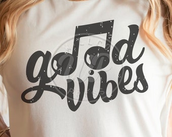 Good Vibes svg, Music svg, png, dxf, svg files for cricut, , shirts, sublimation, iron on, music festival, choir, gifts, clip art