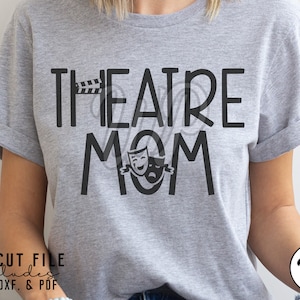 Theatre mom svg, Drama club svg, png, dxf, svg files for cricut, sublimination, vinyl cut file, iron on, theater mom shirts,