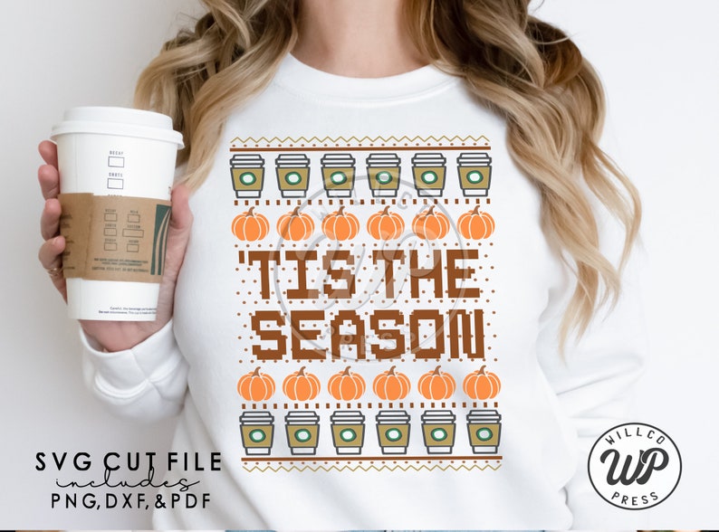 Tis the Season Svg, Pumpkin Spice Svg, Fall Coffee Lover, Png, Dxf, Svg ...