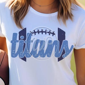 Titans Football, SVG Files for cricut, grunge distressed, png, dxf, sublimination, , vinyl cut file, shirts, iron on, outfit ideas