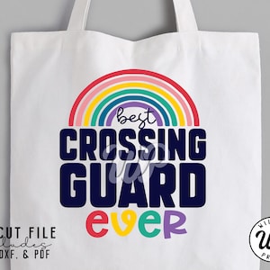 Best Crossing Guard Ever svg, School Crossing Guard, Gift Idea, png, dxf, svg files for cricut, clipart, iron on