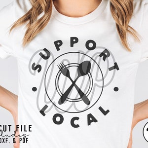 Support Local svg, shop local, restaurant workers, png, dxf, svg files for cricut, sublimination, vinyl cut file, , iron on
