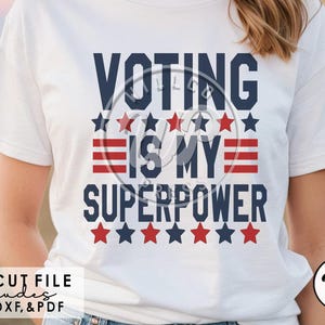 Voting is my Superpower, Abstimmung svg, svg Dateien für Cricut, Sublimation, Digital, Png Clipart, Aufbügeln, Silouhete