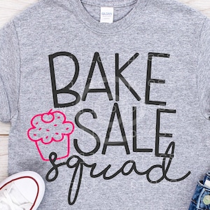 Bake Sale svg, Squad svg, Bake Sale shirt, PTO shirt, PTA shirt, vinyl, iron on, printable, cut files, svg, dxf, cricut, school shirt, png