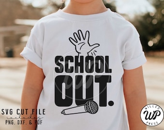 School OUT svg, End of year svg, School svg, Last Day of School svg, dxf, png, cricut cut file, instant download