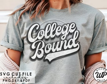 College bound svg, Senior svg, Graduation svg, class of 2022, png, dxf, svg files for cricut, shirt, sublimination, iron on, gift