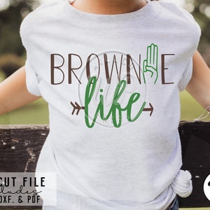 Brownie Life svg, Scouts, Scout Troop, png, dxf, svg files for cricut, sublimination, girl shirts, vinyl cut file, iron on,