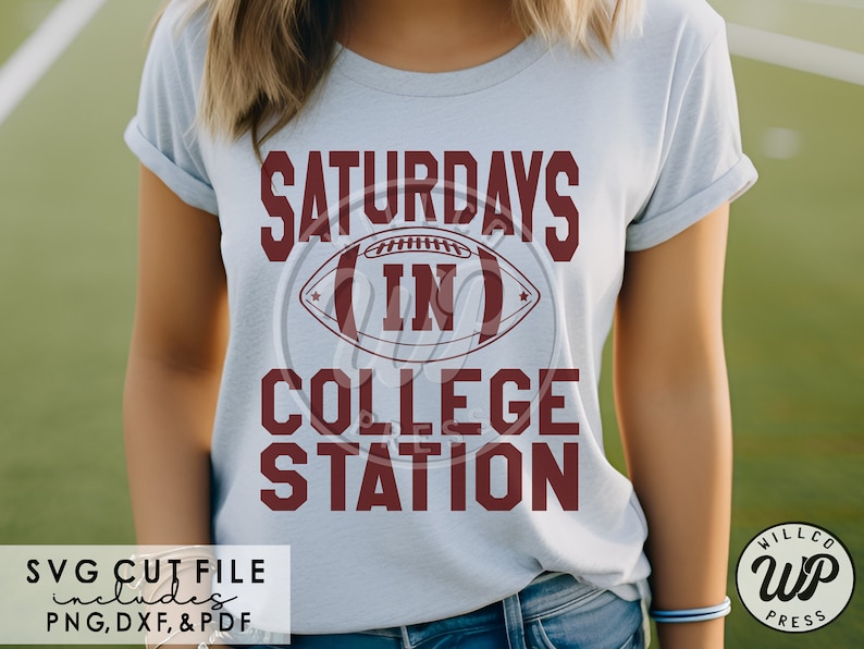 Saturdays In College Station svg, Texas svg, Football, png, dxf, svg files for cricut, shirt, clipart, iron on, sublimination