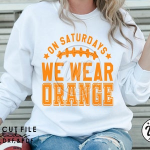 On Saturdays We Wear Orange, Football svg, png, dxf, svg files for cricut, vinyl cut file, iron on,  mascot clipart