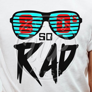80s Rad svg, Spirit Week svg, Decade day, png, dxf, svg files for cricut, , sublimination, vinyl cut file, iron on, school shirts