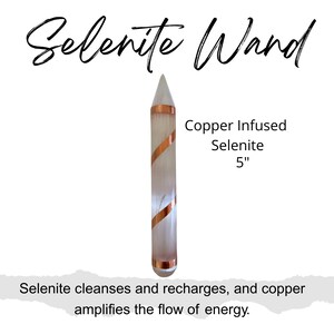 May include: A 5-inch selenite wand with copper accents. The wand is clear with copper-colored bands spiraling around it. Text on the image reads "Selenite Wand" and "Copper Infused Selenite". The bottom text says "Selenite cleanses and recharges, and copper amplifies the flow of energy."