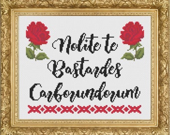 100% proceeds to Planned Parenthood--Nolite te bastardes Carborundorum cross-stitch pattern