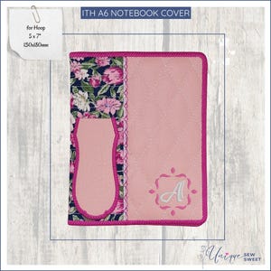 ITH A6 Notebook Cover, Monogram Machine Embroidery File, Gift, Embroidery Machine Book Cover Design, In The Hoop Project 5X7, Pen Holder