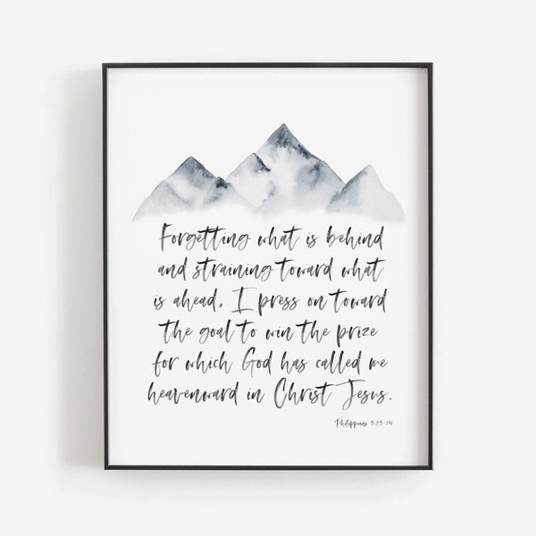 Philippians 3:13-14 | Press on toward the goal | Printable | 8 x 10 | 11 x 14 | 16 x 20 | Instant Download | Bible Verse Wall Art Decor