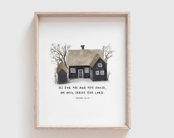 As for me and my house, we will serve the Lord | Joshua 24:15 | Instant Download | 5 x 7 | 8 x 10 | 11 x 14 | 16 x 20 | Bible Verse Wall Art