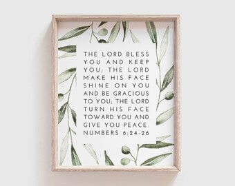 Numbers 6:24-26 | The Lord bless you and keep you; the Lord make His face shine on you... | 8 x 10 | 11 x 14 | Modern Scripture Download