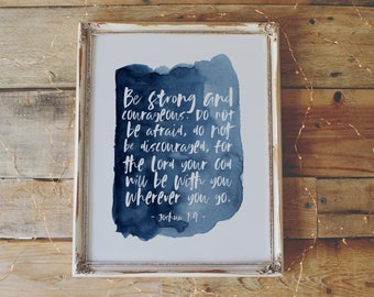 Joshua 1:9 | Be strong and courageous | Printable | Christian Wall Art for boys | 8 x 10 | Blue Watercolour | Bible Art Calligraphy