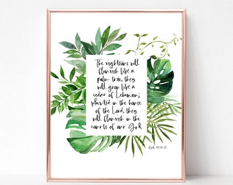 Psalm 92:12-13 | The righteous will flourish like a palm tree | Printable | Christian Wall Art | Tropical Print