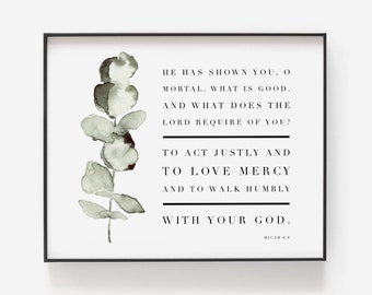 Micah 6:8 | Act Justly | Love Mercy | Walk Humbly | Printable | 10 x 8 | Bible Verse Print | Digital Download | Eucalyptus