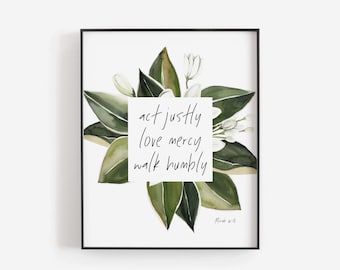 Act Justly Love Mercy Walk Humbly | Micah 6:8 | Instant Download | 8 x 10 | Digital Christian Print | Bible Verse Wall Art