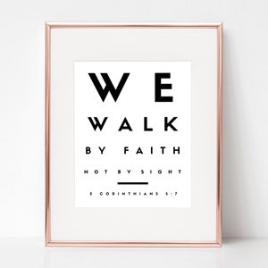 We Walk By Faith, Not By Sight 2 Corinthians 5:7 Christian Wall Art Bible Verse Print Bible Verse Wall Art Bible Verse Printable image 1