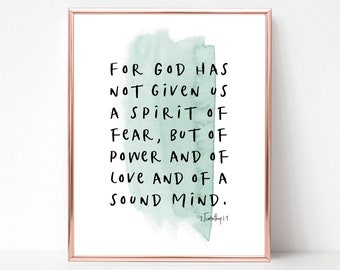 2 Timothy 1:7 | For God Has Not Given Us A Spirit of Fear | Christian Wall Art | Scripture Print Download | 8 x 10 | Printable Bible Verse