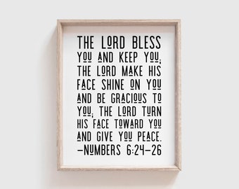 Numbers 6:24-26 | The Lord bless you and keep you; the Lord make His face shine on you... | Instant Download