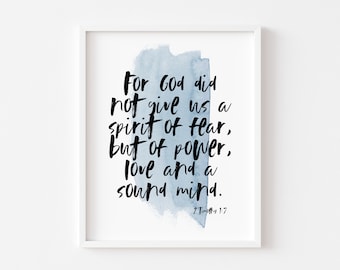 2 Timoteüs 1:7 afdrukbaar | Want God heeft ons geen geest van angst gegeven, maar van kracht, liefde en een gezond verstand | Afdrukbaar | Modern schriftdecor