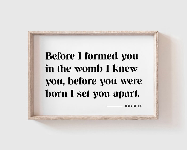 Jeremiah 1: 5 Before I formed you in the womb I knew you | Etsy