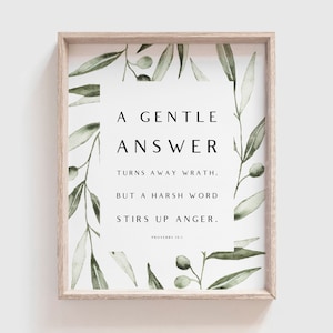 Proverbs 15:1 | NIV | A gentle answer turns away wrath, but a harsh word stirs up anger | Instant Download | 8 x 10 | 11 x 14