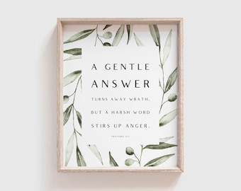 Proverbs 15:1 | NIV | A gentle answer turns away wrath, but a harsh word stirs up anger | Instant Download | 8 x 10 | 11 x 14