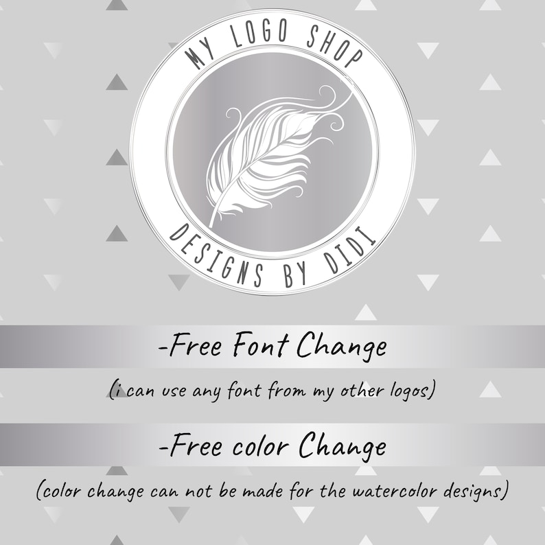 May include: A silver circle with a white feather design and the text "MY LOGO SHOP DESIGNS BY DIDI". The text below the circle says "Free Font Change (i can use any font from my other logos) Free colour Change (colour change can not be made for the watercolour designs)"