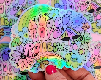 Peace Love Rainbows Holographic Sticker, Hippie Decal