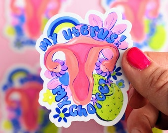 My Uterus My Choice Sticker, Uterus Decal, Pro-Choice Decal, Uterus Sticker, Feminist Sticker, Water bottle sticker, laptop sticker