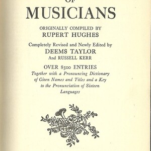 May include: A vintage book cover titled "THE BIOGRAPHICAL DICTIONARY OF MUSICIANS." The cover features text in black, including the author's name, Rupert Hughes, and the publisher, Blue Ribbon Books, Inc. A decorative floral and musical instrument illustration is present.