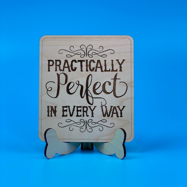 Practically Perfect Wood sign